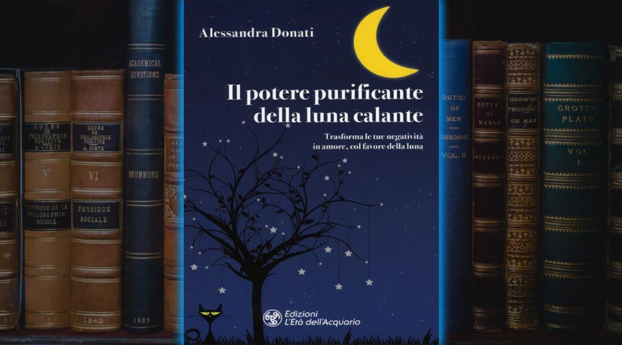 Libro Il potere purificante della luna calante Alessandra Donati